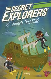 The Secret Explorers and the Sunken Treasure by SJ King Paperback Book