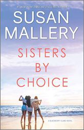 Sisters by Choice: A Novel (Blackberry Island, 4) by Susan Mallery Paperback Book