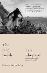 The One Inside by Sam Shepard Paperback Book