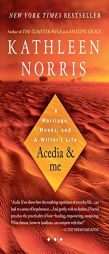 Acedia  &  me: A Marriage, Monks, and a Writer's Life by Kathleen Norris Paperback Book