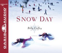 Snow Day by Billy Coffey Paperback Book