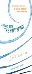 40 Days with the Holy Spirit: Fresh Air for Every Day by Jack Levison Paperback Book