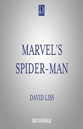 Marvel's Spider-Man: Hostile Takeover by David Liss Paperback Book