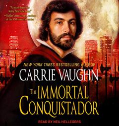The Immortal Conquistador (The Kitty Norville Series) by Carrie Vaughn Paperback Book