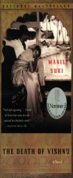 The Death of Vishnu by Manil Suri Paperback Book