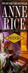 Pandora (New Tales of the Vampires) by Anne Rice Paperback Book