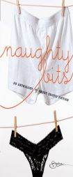 Naughty Bits: The InvitationInvite Me InSoul StrangersGilt And MidnightNo Apologies by Jenesi Ash Paperback Book