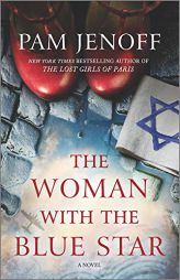The Woman with the Blue Star: A Novel by Pam Jenoff Paperback Book