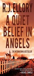 A Quiet Belief in Angels by R. J. Ellory Paperback Book