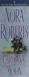 Carolina Moon by Nora Roberts Paperback Book