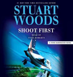 Shoot First (A Stone Barrington Novel) by Stuart Woods Paperback Book