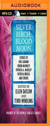 Silver Birch, Blood Moon by Ellen Datlow (Editor) Paperback Book