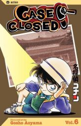 Case Closed, Vol. 6 by Gosho Aoyama Paperback Book