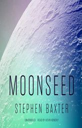 Moonseed (The NASA Trilogy) (Nasa, 3) by Stephen Baxter Paperback Book