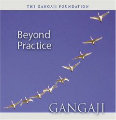 Beyond Practice by Gangaji Paperback Book