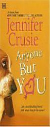 Anyone But You by Jennifer Crusie Paperback Book