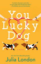 You Lucky Dog by Julia London Paperback Book