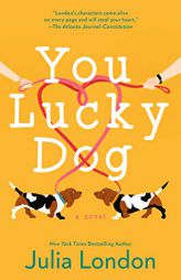 You Lucky Dog by Julia London Paperback Book