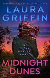 Midnight Dunes (The Texas Murder Files) by Laura Griffin Paperback Book