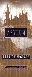 Asylum by Patrick McGrath Paperback Book
