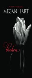 Broken by Megan Hart Paperback Book