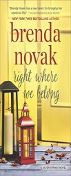 Right Where We Belong by Brenda Novak Paperback Book