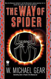 The Way of Spider by W. Michael Gear Paperback Book