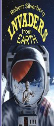 Invaders from Earth by Robert Silverberg Paperback Book