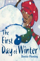 The First Day of Winter by Denise Fleming Paperback Book