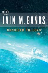 Consider Phlebas by Iain M. Banks Paperback Book