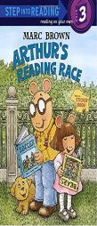Arthur's Reading Race (Step-Into-Reading, Step 3) by Marc Tolon Brown Paperback Book