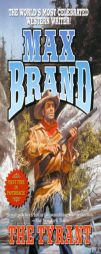 The Tyrant by Max Brand Paperback Book