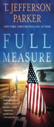 Full Measure: A Novel by T. Jefferson Parker Paperback Book