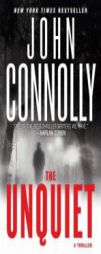 The Unquiet: A Thriller by John Connolly Paperback Book