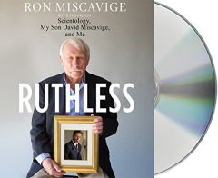 Ruthless: Scientology, My Son David Miscavige, and Me by Anonymous Paperback Book