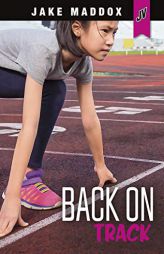 Back on Track (Jake Maddox JV Girls) by Jake Maddox Paperback Book