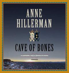 Cave of Bones: A Leaphorn, Chee & Manuelito Novel  (Leaphorn, Chee & Manuelito Novels, Book 4) by Anne Hillerman Paperback Book