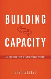 Building Capacity by Sino Agueze Paperback Book