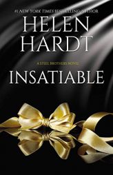 Insatiable: Steel Brothers Saga by Helen Hardt Paperback Book