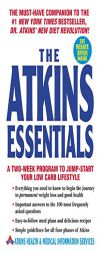 The Atkins Essentials: A Two-Week Program to Jump-start Your Low Carb Lifestyle by Not Available Paperback Book