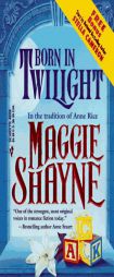 Born In Twilight by Maggie Shayne Paperback Book