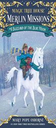 Blizzard of the Blue Moon (Magic Tree House, No. 36) by Mary Pope Osborne Paperback Book