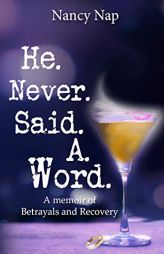 He Never Said A Word by Nancy Nap Paperback Book