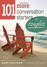 101 More Conversation Starters for Couples by Gary D. Chapman Paperback Book