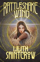 Rattlesnake Wind by Lilith Saintcrow Paperback Book