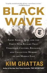 Black Wave by Kim Ghattas Paperback Book
