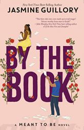 By the Book (A Meant To Be Novel): A Meant to be Novel by Jasmine Guillory Paperback Book
