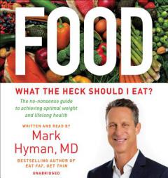 Food: What the Heck Should I Eat? by Mark Hyman Paperback Book