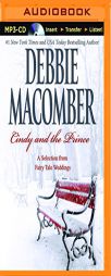 Cindy and the Prince: A Selection from Fairy Tale Weddings by Debbie Macomber Paperback Book
