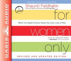 For Women Only, Revised and Updated Edition: What You Need to Know About the Inner Lives of Men by Shaunti Feldhahn Paperback Book